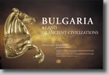 Bulgaria a Land of Ancient Civilizations